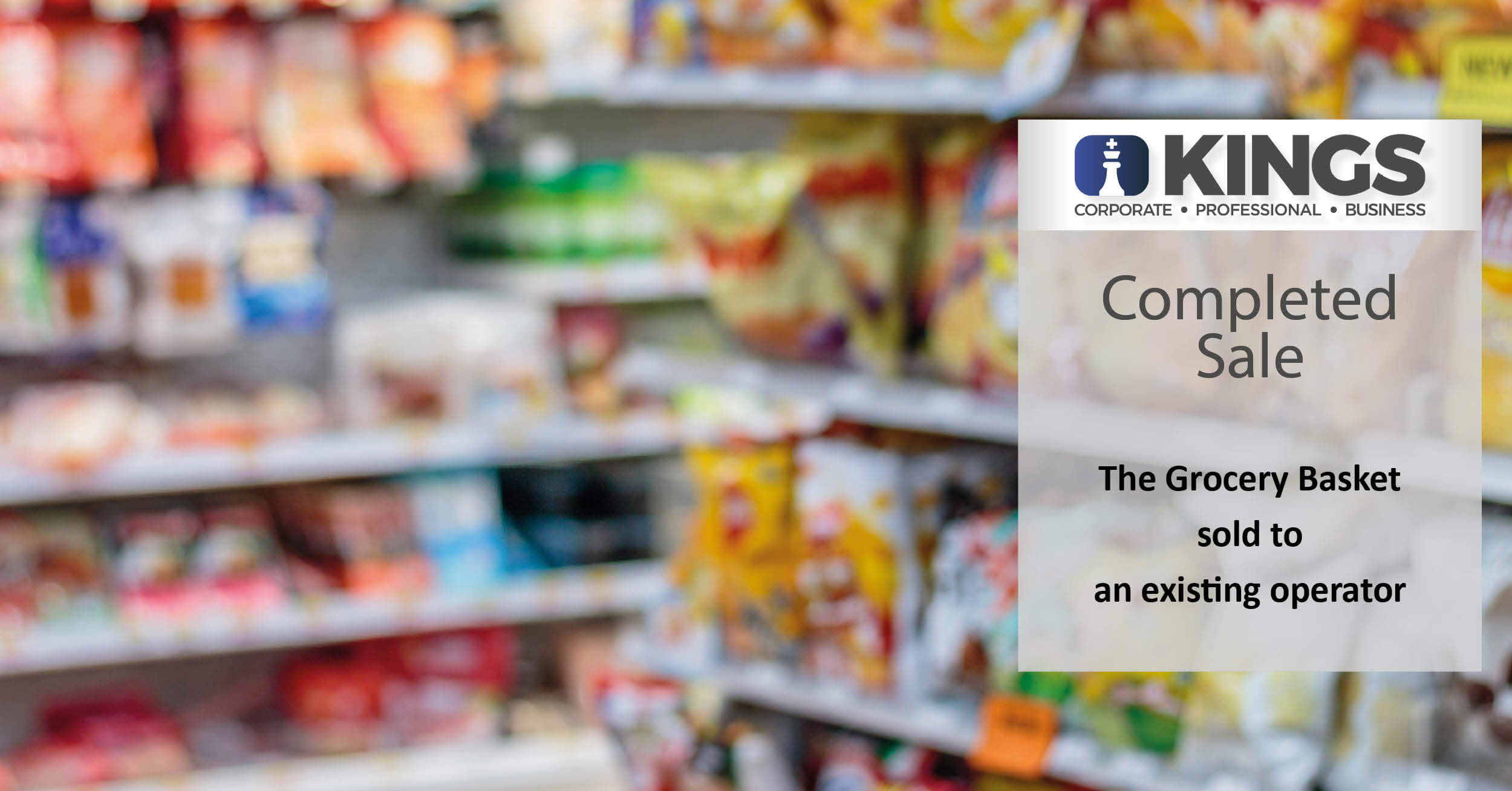 The Grocery Basket sold to an existing operator Banner